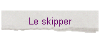 Le skipper